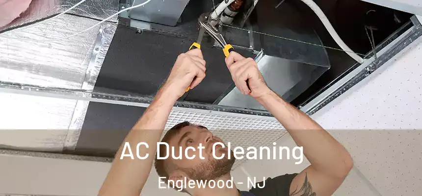  AC Duct Cleaning Englewood - NJ