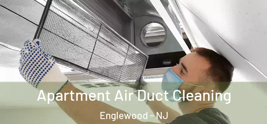  Apartment Air Duct Cleaning Englewood - NJ