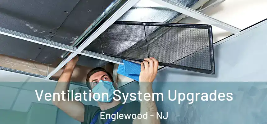Ventilation System Upgrades Englewood - NJ